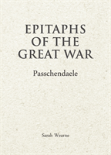 Epitaphs Of The Great War: Passchendaele