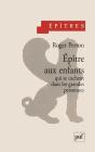 Épître Aux Enfants Qui Se Cachent Dans Les Grandes Personnes - Preview