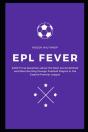 Epl Fever - Preview