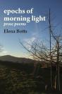 Epochs Of Morning Light: Prose Poems - Preview