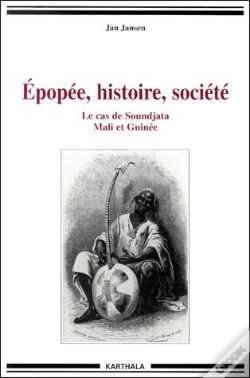 Capa do artigo Epopee Histoire Societe ; Le Cas De Soundjata ; Mali Et Guinee