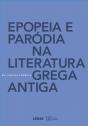 Epopeia e Paródia na Literatura Grega Antiga - Preview
