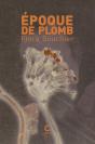 Époque De Plomb - Preview