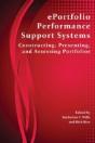 Eportfolio Performance Support Systems: Constructing, Presenting, And Assessing Portfolios - Preview