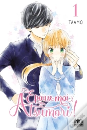 Epouse-Moi, Atsumori ! T01