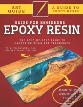 Epoxy Resin Guide For Beginners
