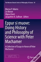 Capa do artigo Eppur Si Muove: Doing History And Philosophy Of Science With Peter Machamer