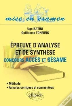 Capa do artigo Epreuve D'Analyse Et De Synthèse - Concours Accès Et Sésame - Méthode Et Annales Corrigées Et Commentées