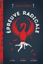 Épreuve Radicale - Preview