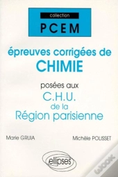 Epreuves Corrigees De Chimie Posees Aux Chu De La Region Parisienne