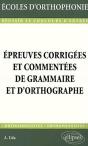 Épreuves Corrigées Et Commentées De Grammaire Et D'Orthographe - Preview