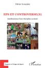 Eps Et Controverse(S) - Justifications D'Une Discipline Scolaire - Preview