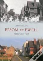 Epsom & Ewell Through Time