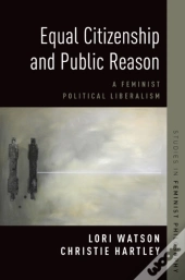 Equal Citizenship And Public Reason