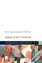 Equal Is Not Enough