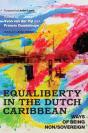 Equaliberty In The Dutch Caribbean - Preview