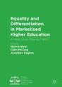 Equality And Differentiation In Marketised Higher Education - Preview