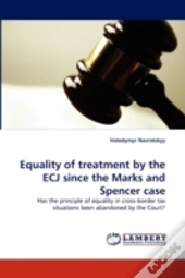 Equality Of Treatment By The Ecj Since The Marks And Spencer Case