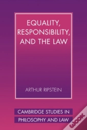 Equality, Responsibility, And The Law
