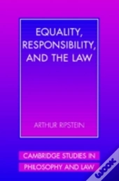 Equality, Responsibility, And The Law