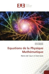 Equations De La Physique Mathematique - Notes De Cours Et Exercices