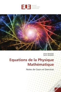 Capa do artigo Equations De La Physique Mathematique - Notes De Cours Et Exercices