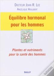 Equilibre Hormonal Pour Les Hommes