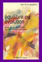 Équilibre Ou Évolution ; Essai Sur La Dynamique Des Sociétés Industrielles - Preview