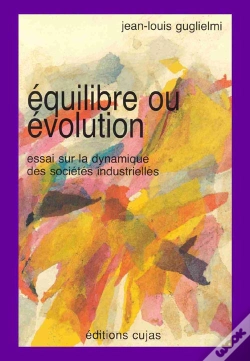 Capa do artigo Équilibre Ou Évolution ; Essai Sur La Dynamique Des Sociétés Industrielles