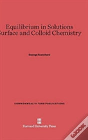 Capa do artigo Equilibrium In Solutions. Surface And Colloid Chemistry