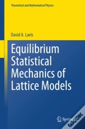 Equilibrium Statistical Mechanics Of Lattice Models