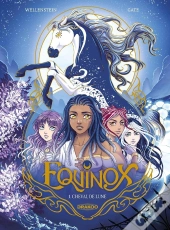 Equinox Tome 1 : Cheval De Lune