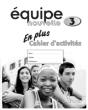 Equipe Nouvelle: Part 3: En Plus Workbook - Preview