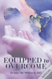 Equipped To Overcome