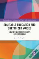 Equitable Education And Ghettoized Voices