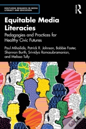Equitable Media Literacies