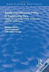 Equity And Efficiency Policy In Community Care