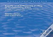 Equity And Efficiency Policy In Community Care