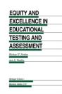 Equity And Excellence In Educational Testing And Assessment - Preview