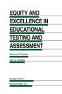 Equity And Excellence In Educational Testing And Assessment - Preview