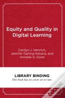 Equity And Quality In Digital Learning