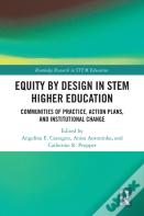 Equity By Design In Stem Higher Education