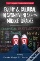 Equity & Cultural Responsiveness In The Middle Grades