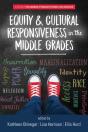 Equity & Cultural Responsiveness In The Middle Grades - Preview