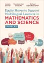 Equity Moves To Support Multilingual Learners In Mathematics And Science, Grades K-8 - Preview