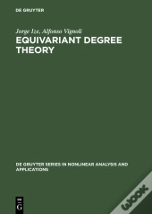 Equivariant Degree Theory