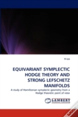 Capa do artigo Equivariant Symplectic Hodge Theory And Strong Lefschetz Manifolds