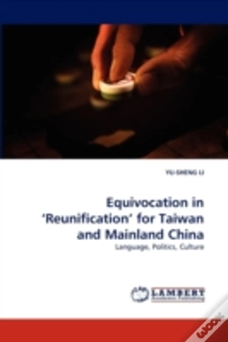 Capa do artigo Equivocation In 'Reunification' For Taiwan And Mainland China