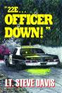 &Quote;22e ... Officer Down!&Quote; - Preview