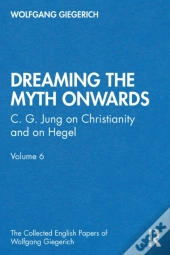 &Quote;Dreaming The Myth Onwards&Quote;